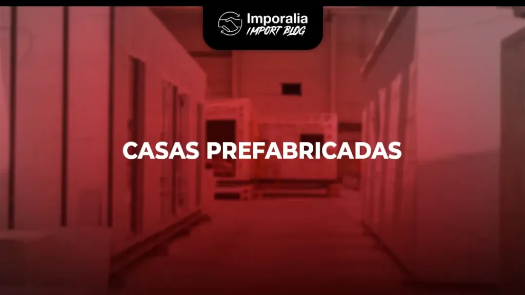 Importar casas prefabricadas