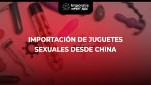 Importación de juguetes sexuales de china